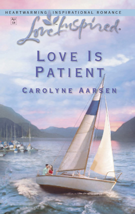 Title details for Love Is Patient by Carolyne Aarsen - Available